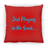 Just Playin' in The Sand Accent Pillow